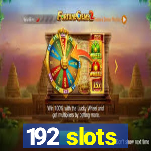 192 slots